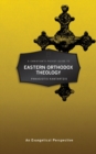 A Christian’s Pocket Guide to Eastern Orthodox Theology : An Evangelical Perspective - Book