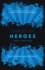 Christian Heroes : Just Like You - Book