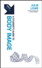 Track: Body Image : A Student’s Guide to Body Image - Book