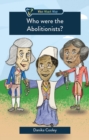 Who Were the Abolitionists? - Book