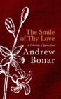 The Smile of Thy Love : A Collection of Quotes from Andrew Bonar - Book