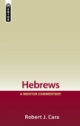 Hebrews : A Mentor Commentary - Book