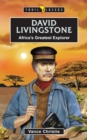 David Livingstone : Africa’s Greatest Explorer - Book