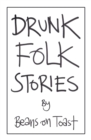Drunk Folk Stories - Book