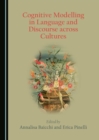 None Cognitive Modelling in Language and Discourse across Cultures - eBook