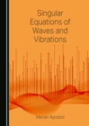 None Singular Equations of Waves and Vibrations - eBook
