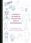 A Handout on Medical English for Health Professionals - eBook