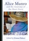 None Alice Munro and the Anatomy of the Short Story - eBook