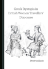 None Greek Dystopia in British Women Travellers' Discourse - eBook