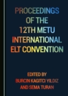 None Proceedings of the 12th METU International ELT Convention - eBook