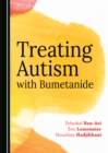 None Treating Autism with Bumetanide - eBook
