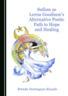 None Sufism as Lorna Goodison's Alternative Poetic Path to Hope and Healing - eBook