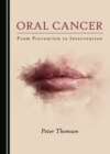 None Oral Cancer : From Prevention to Intervention - eBook