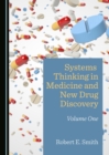 None Systems Thinking in Medicine and New Drug Discovery : Volume One - eBook