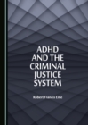 None ADHD and the Criminal Justice System - eBook