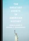 The Greatest Events in American History - eBook