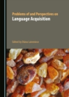 None Problems of and Perspectives on Language Acquisition - eBook