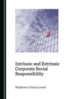 None Intrinsic and Extrinsic Corporate Social Responsibility - eBook