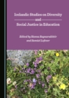 None Icelandic Studies on Diversity and Social Justice in Education - eBook