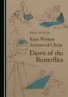 None Kam Women Artisans of China : Dawn of the Butterflies - eBook