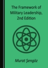 The Framework of Military Leadership, 2nd Edition - eBook
