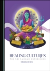 None Healing Cultures : The Sri Lankan Experience - eBook
