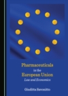 None Pharmaceuticals in the European Union : Law and Economics - eBook