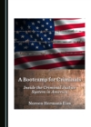 A Bootcamp for Criminals : Inside the Criminal Justice System in America - eBook