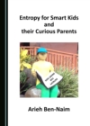 None Entropy for Smart Kids and their Curious Parents - eBook