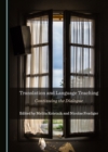 None Translation and Language Teaching : Continuing the Dialogue - eBook
