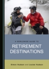 A Worldwide Guide to Retirement Destinations - eBook