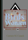 None Birds and Women in Music, Art, and Politics - eBook
