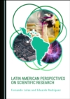 None Latin American Perspectives on Scientific Research - eBook