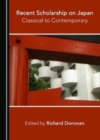 Recent Scholarship on Japan : Classical to Contemporary - Book
