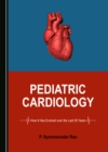 None Pediatric Cardiology : How It Has Evolved over the Last 50 Years - eBook