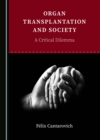 None Organ Transplantation and Society : A Critical Dilemma - eBook
