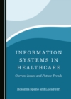 None Information Systems in Healthcare : Current Issues and Future Trends - eBook