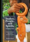 None Snakes, People, and Spirits, Volume Two : Traditional Eastern Africa in its Broader Context - eBook