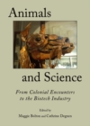 None Animals and Science : From Colonial Encounters to the Biotech Industry - eBook