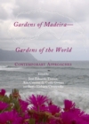 None Gardens of Madeira-Gardens of the World : Contemporary Approaches - eBook