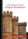 The Shakespeare Films of Grigori Kozintsev - eBook