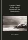 None Assisted Death in the Age of Biopolitics and Bioeconomy - eBook