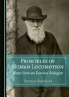 None Principles of Human Locomotion : Notes from an Exercise Biologist - eBook