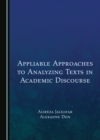 None Appliable Approaches to Analyzing Texts in Academic Discourse - eBook