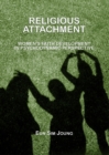 None Religious Attachment : Women's Faith Development in Psychodynamic Perspective - eBook