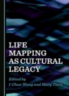 None Life Mapping as Cultural Legacy - eBook