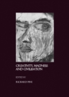 None Creativity, Madness and Civilisation - eBook