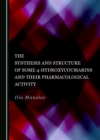 The Synthesis and Structure of Some 4-Hydroxycoumarins and Their Pharmacological Activity - eBook