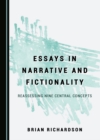 None Essays in Narrative and Fictionality : Reassessing Nine Central Concepts - eBook