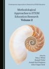 None Methodological Approaches to STEM Education Research Volume 2 - eBook